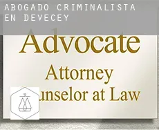 Abogado criminalista en  Devecey