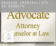 Abogado criminalista en  Granite