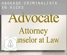 Abogado criminalista en  Hicks