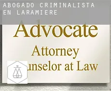 Abogado criminalista en  Laramière