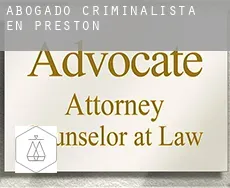 Abogado criminalista en  Preston