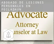 Abogado de lesiones personales en  Foiladaun