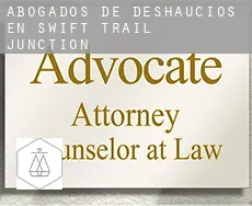 Abogados de deshaucios en  Swift Trail Junction