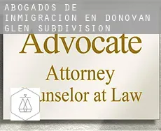 Abogados de inmigración en  Donovan Glen Subdivision