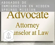Abogados de inmigración en  Hidden Springs Mission