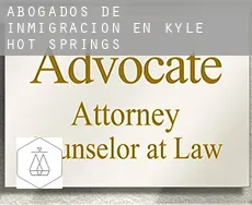 Abogados de inmigración en Kyle Hot Springs