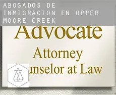 Abogados de inmigración en  Upper Moore Creek