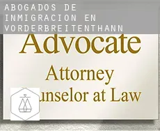 Abogados de inmigración en  Vorderbreitenthann