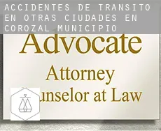 Accidentes de tránsito en  Otras ciudades en Corozal Municipio