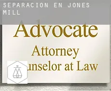 Separación en  Jones Mill