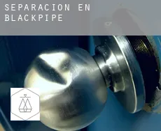 Separación en  Blackpipe