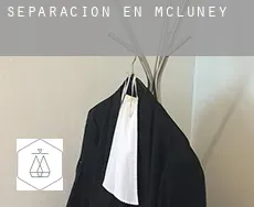 Separación en  McLuney