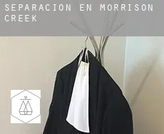 Separación en  Morrison Creek