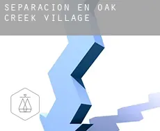 Separación en  Oak Creek Village