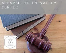 Separación en Valley Center