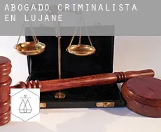 Abogado criminalista en  Lujane