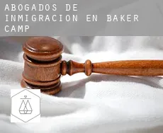 Abogados de inmigración en Baker Camp