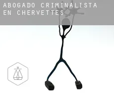 Abogado criminalista en  Chervettes