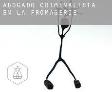Abogado criminalista en  La Fromagerie