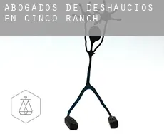 Abogados de deshaucios en  Cinco Ranch