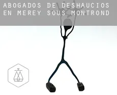 Abogados de deshaucios en  Mérey-sous-Montrond