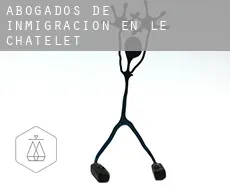 Abogados de inmigración en Le Châtelet