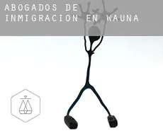 Abogados de inmigración en Wauna