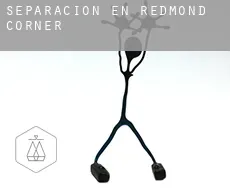 Separación en  Redmond Corner