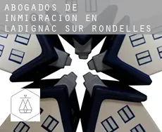 Abogados de inmigración en  Ladignac-sur-Rondelles