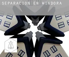 Separación en  Windora