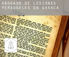 Abogado de lesiones personales en  Oaxaca