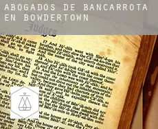 Abogados de bancarrota en  Bowdertown