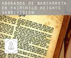 Abogados de bancarrota en  Fairchild Heights Subdivision
