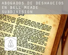 Abogados de deshaucios en Bell Meade Subdivision