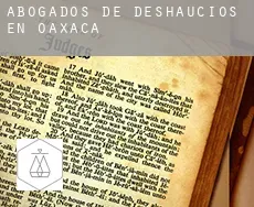 Abogados de deshaucios en  Oaxaca