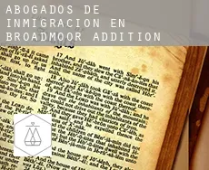 Abogados de inmigración en  Broadmoor Addition