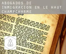 Abogados de inmigración en  Le Haut Champcharme