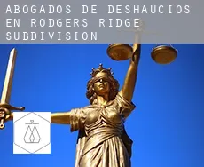 Abogados de deshaucios en  Rodgers Ridge Subdivision