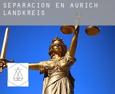 Separación en  Aurich Landkreis
