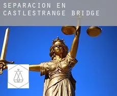 Separación en Castlestrange Bridge