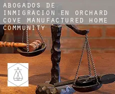 Abogados de inmigración en Orchard Cove Manufactured Home Community