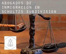 Abogados de inmigración en  Schultz's Subdivision