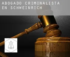 Abogado criminalista en  Schweinrich