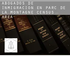 Abogados de inmigración en  Parc-de-la-Montagne (census area)