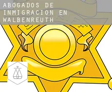 Abogados de inmigración en  Walbenreuth