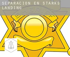 Separación en  Starks Landing