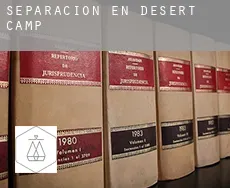 Separación en  Desert Camp