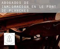 Abogados de inmigración en  Le Pont-de-Planches