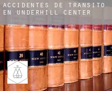 Accidentes de tránsito en  Underhill Center