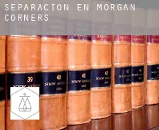 Separación en  Morgan Corners